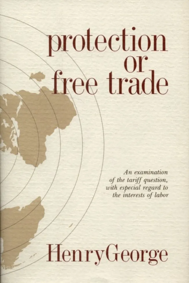 Protection or Free Trade by Henry George